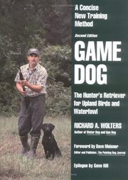 Game dog by Richard A. Wolters