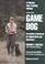 Cover of: Game dog