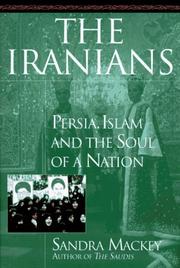 Cover of: The Iranians: Persia, Islam and the Soul of a Nation