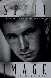 Cover of: Split image: the life of Anthony Perkins