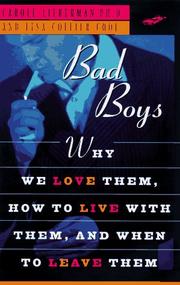 Cover of: Bad boys: why we love them, how to live with them, and when to leave them