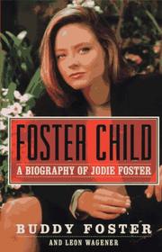 Foster child by Buddy Foster