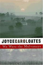 We were the Mulvaneys by Joyce Carol Oates