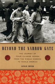 Cover of: Beyond the narrow gate: the journey of four Chinese women from the Middle Kingdom to Middle America