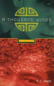 A thousand wings by T. C. Huo