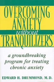 Overcoming anxiety without tranquilizers by Edward H. Drummond