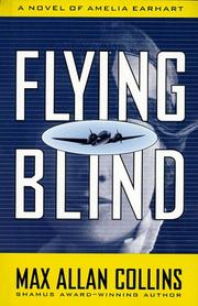 Flying Blind by Max Allan Collins