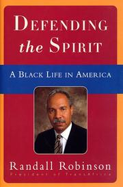 Cover of: Defending the spirit by Randall Robinson