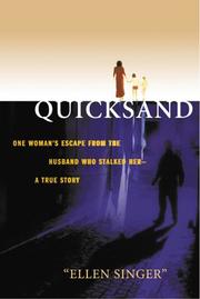 Cover of: Quicksand: one woman's escape from the husband who stalked her, a true story