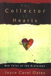 The collector of hearts by Joyce Carol Oates