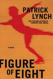 Cover of: Figure of eight by Patrick Lynch