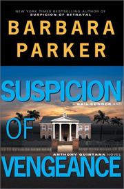 Suspicion of Vengeance (Gail Connor and Anthony Quintana, #6) by Barbara Parker