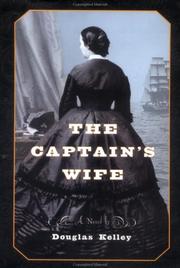 Cover of: The captain's wife by Douglas Kelley