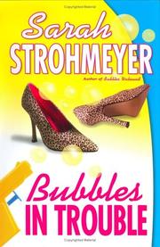 Cover of: Bubbles in trouble by Sarah Strohmeyer