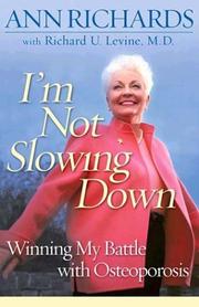 Cover of: I'm Not Slowing Down by Ann Richards, Richard U. Levine, Sydney Bonnick