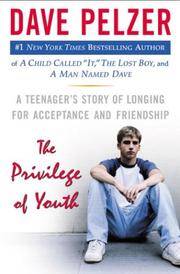 The Privilege of Youth by David J. Pelzer