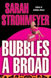 Bubbles a broad by Sarah Strohmeyer