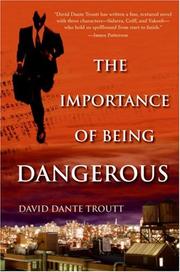 Cover of: The Importance of Being Dangerous