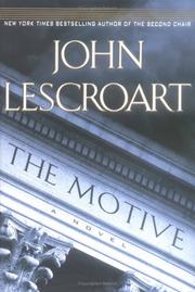 Cover of: The motive by John T. Lescroart