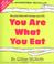 Cover of: You are what you eat