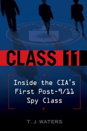 Cover of: Class-11: inside the CIA's post 9/11 spy class