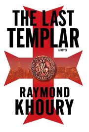 Cover of: The Last Templar by Raymond Khoury