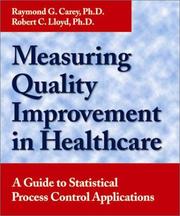 Cover of: Measuring quality improvement in healthcare: a guide to statistical process control applications