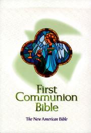 Cover of: First Communion Bible: The New American Bible  | 