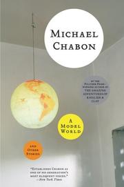 Cover of: A Model World and Other Stories by Michael Chabon