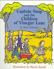 Cover of: Captain Snap and the Children of Vinegar Lane by Roni Schotter
