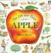 Cover of: Life & Times Of The Apple by Charles Micucci