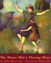 Cover of: My Mama Had A Dancing Heart by Libba Gray
