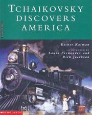 Cover of: Tchaikovsky Discovers America by Esther Kalman, Esther Kalman