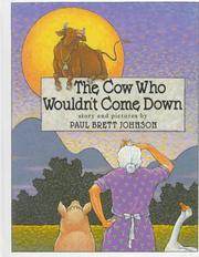 The cow who wouldn't come down by Paul Brett Johnson
