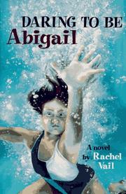 Cover of: Daring to be Abigail: a novel