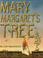 Cover of: Mary Margaret's tree