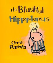 The blushful hippopotamus by Christopher Raschka