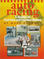 Cover of: Auto racing: a history of fast cars and fearless drivers