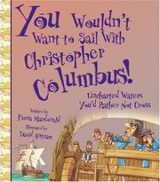 Cover of: You wouldn't want to sail with Christopher Columbus! by Fiona MacDonald