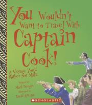 Cover of: You Wouldn't Want to Travel With Captain Cook! by Mark Bergin