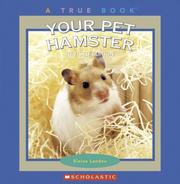 Cover of: Your Pet Hamster (True Books) by Elaine Landau