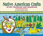 Cover of: Native American Crafts of the Northeast and Southeast (Native American Crafts) by Judith Hoffman Corwin