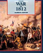 Cover of: The War of 1812 by Alden R. Carter