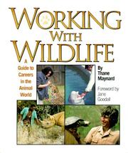 Cover of: Working With Wildlife: A Guide to Careers in the Animal World (Science, College and Career Guidance)