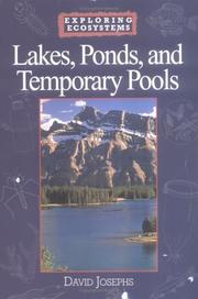 Cover of: Lakes, Ponds, and Temporary Pools (Exploring Ecosystems) by David Josephs, David Josephs