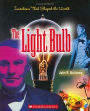 Cover of: The Light Bulb (Inventions That Shaped the World)