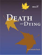 Cover of: Death And Dying (Life Balance) by Carol Antoinette Peacock, Carol Antoinette Peacock