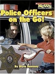 Cover of: Police Officers on the Go! by 