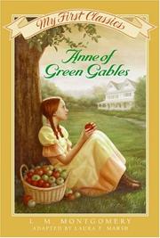Cover of: Anne of Green Gables My First Classics by Lucy Maud Montgomery