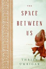 Cover of: The Space Between Us by Thrity N. Umrigar